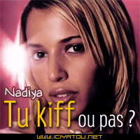 tu kiff nadiya