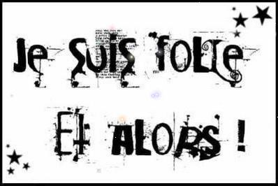 je sui folle